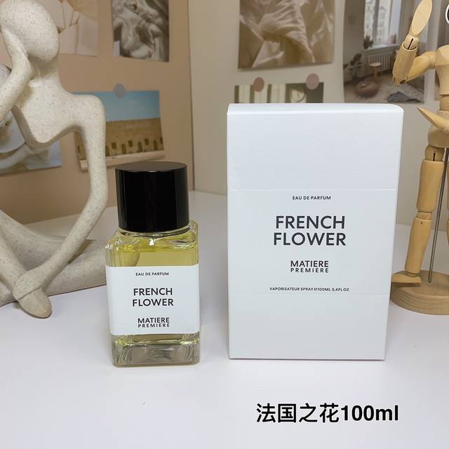 高品质/140 马蒂埃馥玉晚香法国之花浓香水100Ml matiere Premiere French Flower 香调:花香调 前调:梨生姜 中调:晚香玉橙
