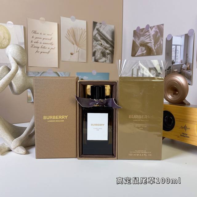 高端品质 巴宝莉高定系列-鼠尾草 Ml Burberry Clary Sage, 品牌：博柏利 属性：中性香 香调：辛辣木质调