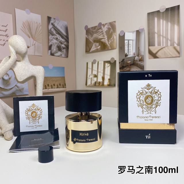 高端品质 蒂齐纳 泰伦斯罗马之南100Ml Tiziana Terenzi Kirke, 2015 品牌：蒂齐纳 泰. 调香师：paolo Terenzi 属性